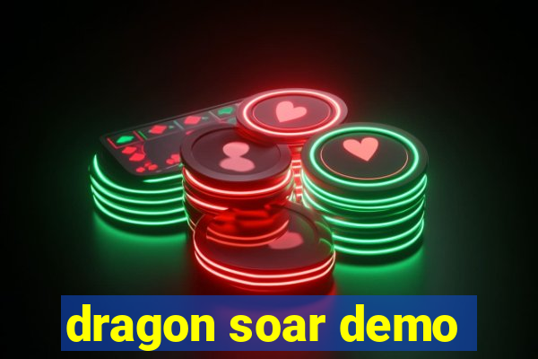dragon soar demo